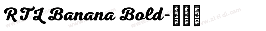 RTL Banana Bold字体转换